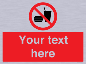 Custom No Eating or Drinking Sign